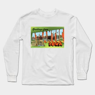 Greetings from Atlantic, Iowa - Vintage Large Letter Postcard Long Sleeve T-Shirt